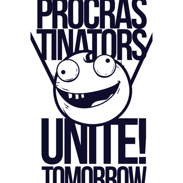 Procrastinators Unite! Tomorrow Thumbnail