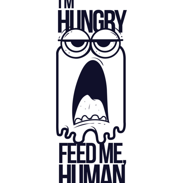 I'm Hungry Feed Me Human Thumbnail